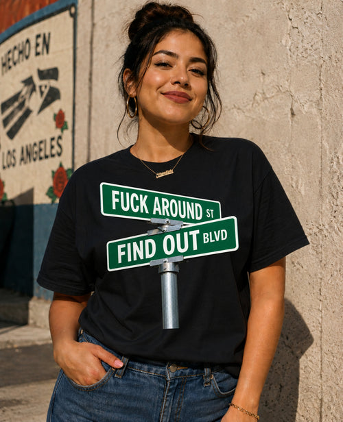 Fuck Around & Find Out T-Shirt shown on female model