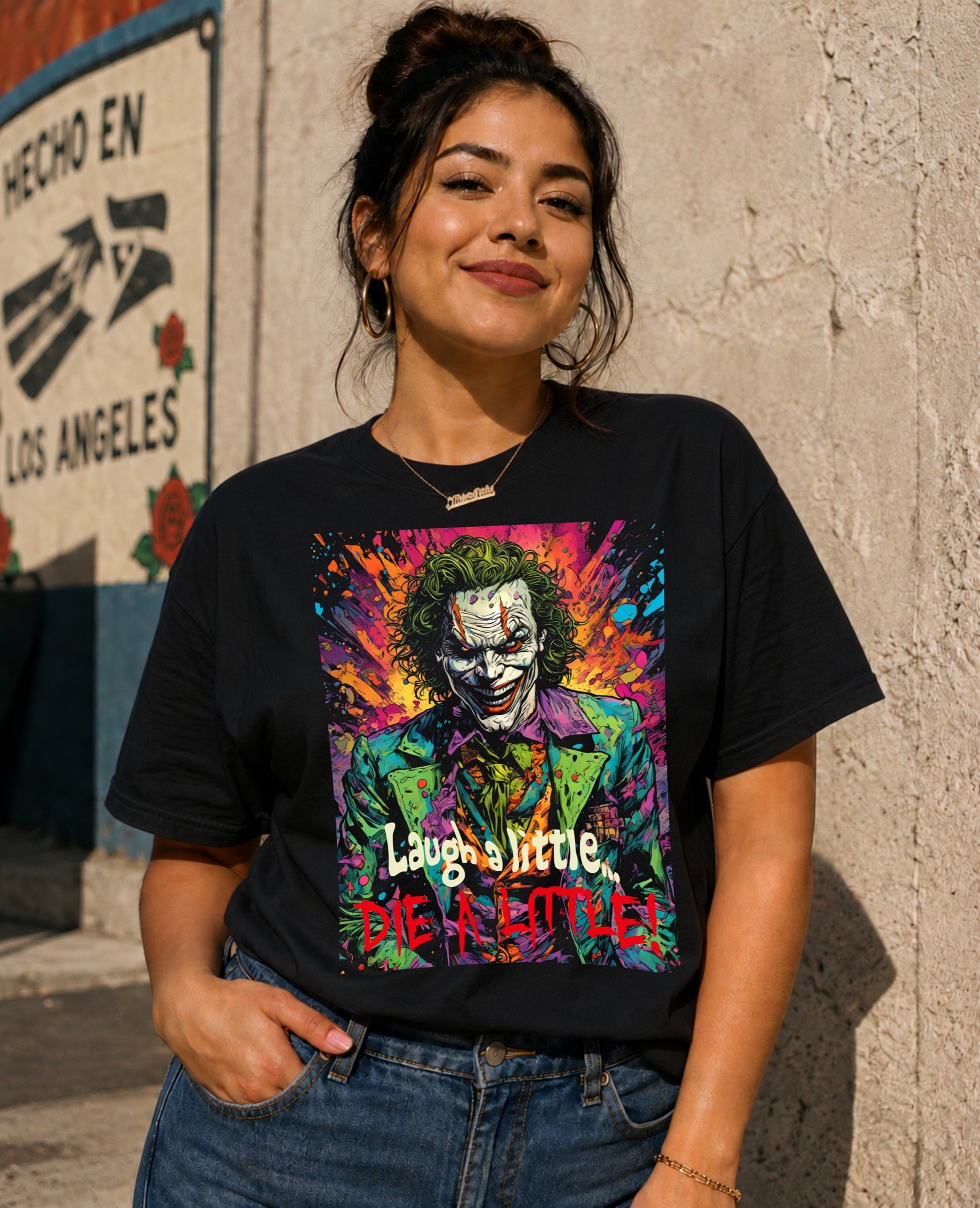 Laugh a Little, Die a Little T-Shirt shown on female model